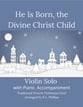 He Is Born, the Divine Christ Child P.O.D. cover